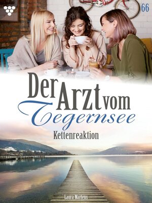 cover image of Der Arzt vom Tegernsee 66 – Arztroman